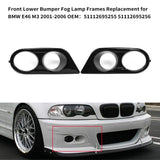 Front Lower Bumper Lamp Frames Fog Light Covers Replacement for E46 M3 2001-2006 51112695255 51112695256