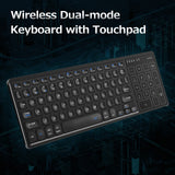 Wireless Dual-mode Keyboard 2.4G/BT Wireless Connection Ergonomic Design 7-color Backlight Effect Touchpad Wide Compatibility